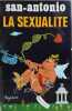 La sexualité / illustrations de Roger Sam. San Antonio