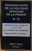 Dossiers noirs de la politique africaine de la France N°12 - Sommet franco-africain au Louvre. Collectif