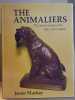 The animaliers - The animal sculptors of the 19th & 20th centuries. Mackay James