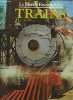 Le monde fascinant des trains. David S. Hamilton  Christine Colinet Anne Derogis  Jean Falaize