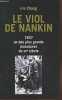 LE VIOL DE NANKIN - 1937 un des plus grands massacres du XXème siècle. Chang Iris