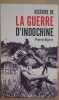 Histoire de la guerre d'Indochine. Ripert Pierre