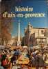 Histoire d'Aix-en-Provence. Collectif