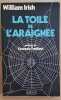 La toile de l'araignée. Irish William