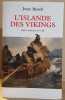 L'Islande des vikings. Byock Jesse L