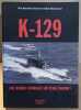 K-129 - Une bombe atomique sur Pearl Harbor. Sewell Kenneth  Richmond Clint  Roullet Pierrick