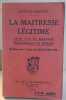 La maitresse légitime - Essai sur le mariage polygamique de demain. Georges-Anquetil