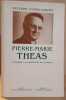 Pierre-Marie Theas - Un évèque à la rencontre du XX° siècle. Guinle-Lorinet Sylvaine