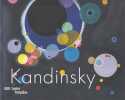 KANDINSKY. L'EXPOSITION/THE EXHIBITION (BILINGUE ANGLAIS/FRANCAIS). Derouet Christian