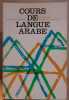 Cours de langue arabe - Vocabulaire commenté et sur textes. D'Alverny André