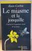 Le miasme et la jonquille - L'odorat et l'imaginaire social 18°-19° siècles. Corbin Alain