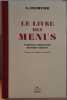 Le livre des menus - complément indispensable du guide culinaire. Escoffier Auguste