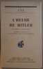 L'heure de Hitler - de Weimar au chaos tome II journal politique d'un général de la Reichwehr / E.O. du service de presse. Général De La Reichwehr