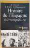 Histoire de l'Espagne contemporaine de 1808 à nos jours. Témine Emile & Broder Albert & Chastagnaret Gérard