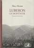 Luberon: La montagne. Dumas Marc Mascaux Jean