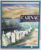 Carnac - Les premières architectures de pierre. Bailloud Gérard & Boujot Christine & Cassen Serge & Le Roux Charles-Tanguy