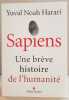 Sapiens - Une brève histoire de l'humanité. Harari Yuval Noah  Dauzat Pierre-Emmanuel