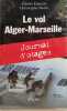 Le vol Alger-Marseille : Journal d'otages. KAKACHI Zahida MORIN Christophe