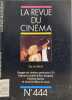 La revue du cinema n° 444. Collectif