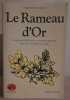 Le rameau d'or / le roi magicien dans la société primitive tabou et les périls de l'ame /tome 1. Frazer James George