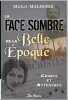 FACE SOMBRE DE LA BELLE EPOQUE (LA): Crimes & attentats. Malherbe Michel