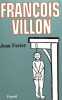 François Villon. Favier Jean