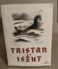 Tristan et Iseut / 10 ht en couleurs de J.Camus. Nanteuil Genevieve ( Adaptation )