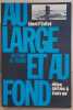 Au large et au fond - Du U-boat au Polaris. Stafford Edward P