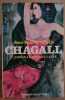 Chagall - L'amour le rève et la vie. Crespelle Jean Paul