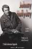 Johnny Hallyday: L'idole devenue légende. Caillet Sylvie  Renard Jean