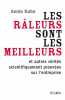 Les râleurs sont les meilleurs et autres vérités de l'entreprise scientifiquement prouvées (Essais Et Documents). Kahn-A