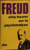 Cinq leçons sur la psychanalyse suivi de Contribution à l'histoire du mouvement psychanalytique. Sigmund Freud