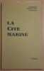 La Cité Marine - Tome I - L'immortel Ulysse - poème. Durand-Viel Rousseau Marguerite