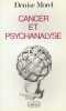 Cancer et psychanalyse. Morel Denise