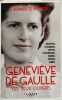 Geneviève de Gaulle les yeux ouverts. Pécassou Bernadette
