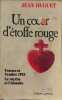 Coeur d etoffe rouge / france et vendée 1793 /. HUGUET JEAN
