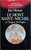 Le mont saint michel et l'enigme du dragon. Markale Jean