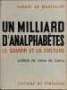 Un milliard d'analphabetes/ le savoir et la culture. Montvalon Robert De