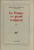 Le Temps ce grand sculpteur. Yourcenar Marguerite