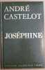 Joséphine. Castelot André