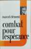 Combat pour l'espérance. Clement Marcel