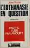 L'euthanasie en question. Jean Toulat