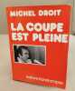 La coup est pleine. Droit Michel