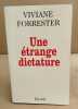 Une Etrange Dictature. Forrester Viviane