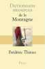 Dictionnaire Amoureux de la Montagne. Thiriez Frédéric  Bouldouyre Alain