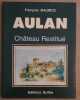 Aulan - Château restitué. Maurice François