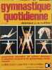 Gymnastique Quotidienne - Programme Journalier de Culture Physique d'Entretien Corporel et de Gymnastique. Ruffier