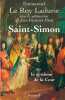 Saint-Simon: Ou le système de la Cour. Le Roy Ladurie Emmanuel  Fitou Jean-François
