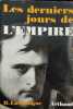 Les derniers jours de l'empire. Lachouque Henry Commandant