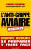 L'anti grippe aviaire: Se préparer y faire face. Perucca Fabien  Cassard Marik
